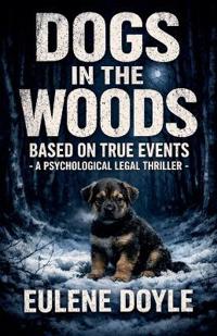 Dogs in the Woods