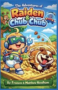The Adventures Of Raiden & Chub Chub