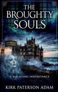 The Broughty Souls
