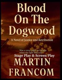 Blood On The Dogwood