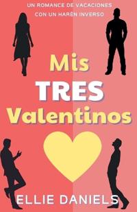 Mis Tres Valentines