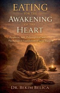 Eating for the Awakening of the Heart