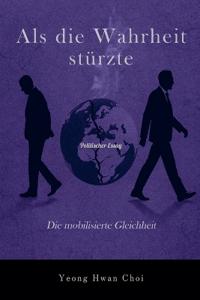 Als die Wahrheit stürzte