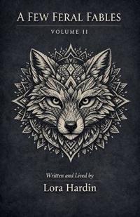 A Few Feral Fables