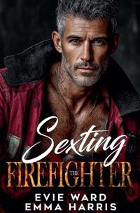 Sexting the Firefighter
