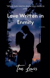 Love Written in Enmity