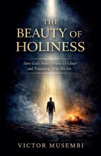 The Beauty of Holiness