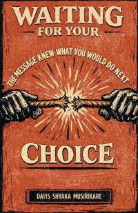 Waiting For Your Choice