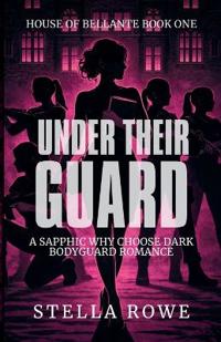 Under Their Guard