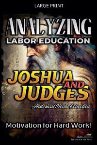 Analyzing Labor Education in Joshua and Judges
