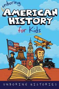 Unboring American History for Kids