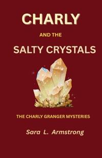 Charly and the Salty Crystals
