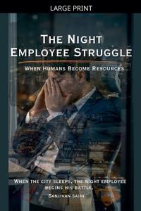 The Night Employee Struggle