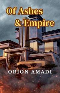 Of Ashes and Empire
