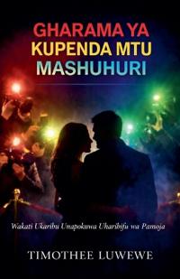 Gharama ya Kupenda Mtu Mashuhuri