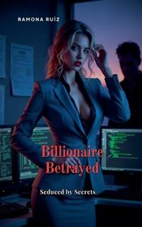 Billionaire Betrayed