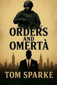 Orders and Omerta