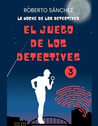 El Juego de los Detectives 3