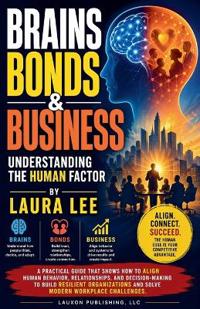 Brains, Bonds & Business