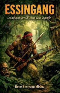 Essingang les mésaventures d'Obam dans la jungle