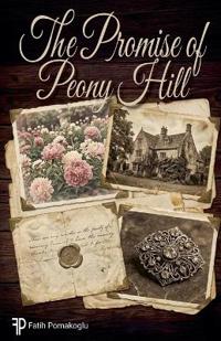 The Promise of Peony Hill