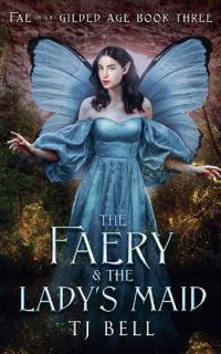 The Faery & the Lady's Maid