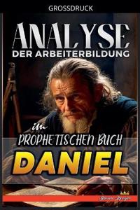 Bokomslag för "Analyse der Arbeiterbildung im Prophetischen Buch Daniel"