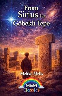 From Sirius to Göbekli Tepe