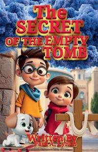 The Secret of the Empty Tomb