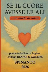 SE IL CUORE AVESSE LE ALI ...un modo di volare