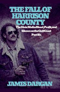 The Fall of Harrison County