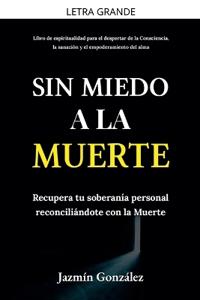 Sin miedo a la Muerte