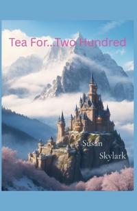 Tea for Two...Hundred