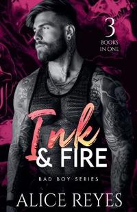 Bokomslag för "Ink & Fire Bad Boy Series"