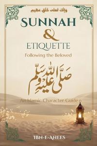 Sunnah & Manners Following the Beloved ?