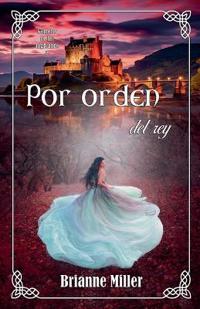 Por orden del rey