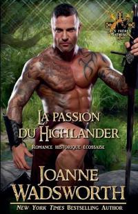 La passion du Highlander