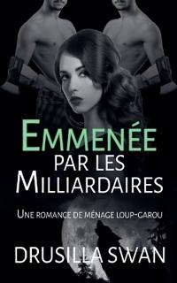 Emmenée par les Milliardaires