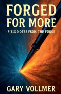 Forged For More