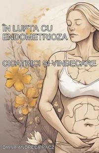 In lupta cu endometrioza