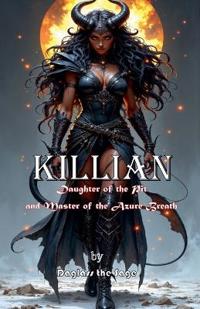 Killian, Daughter of the Pit