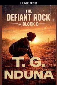 The Defiant Rock of Block D