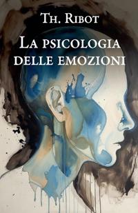La psicologia delle emozioni
