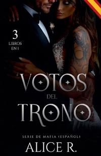 Votos del Trono Serie de Mafia, 3 Libros en 1! (Español)