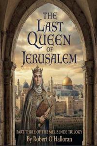 The Last Queen of Jerusalem