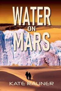 Water on Mars Colonization Book 4