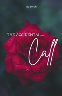 The Accidental Call