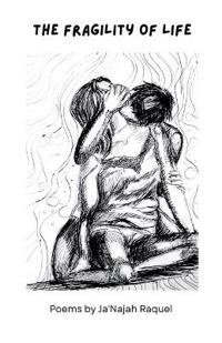 The Fragility of Life (poems)