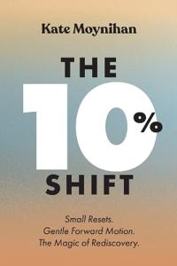 The 10% Shift