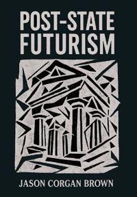 Post-State Futurism